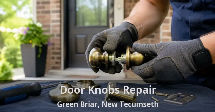 Door Knobs Repair Green Briar, New Tecumseth - ON