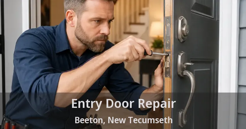 Entry Door Repair Beeton, New Tecumseth - ON