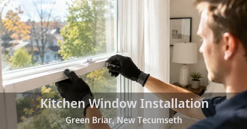 Kitchen Window Installation Green Briar, New Tecumseth - ON