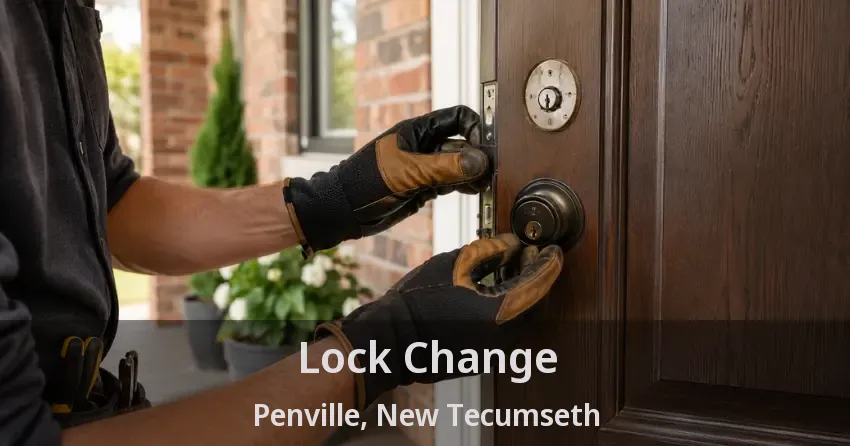 Lock Change Penville, New Tecumseth - ON