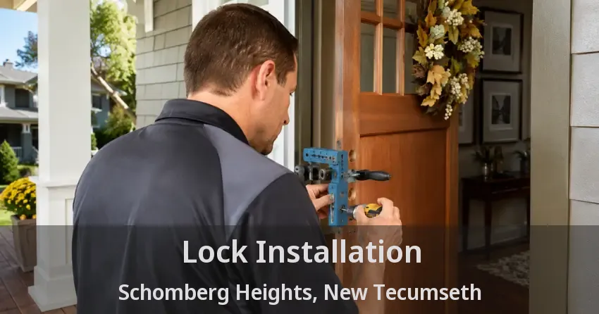Lock Installation Schomberg Heights, New Tecumseth - ON