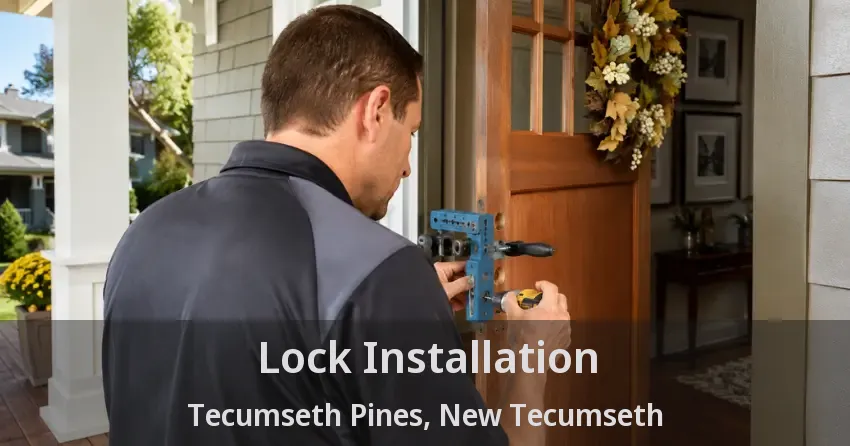 Lock Installation Tecumseth Pines, New Tecumseth - ON