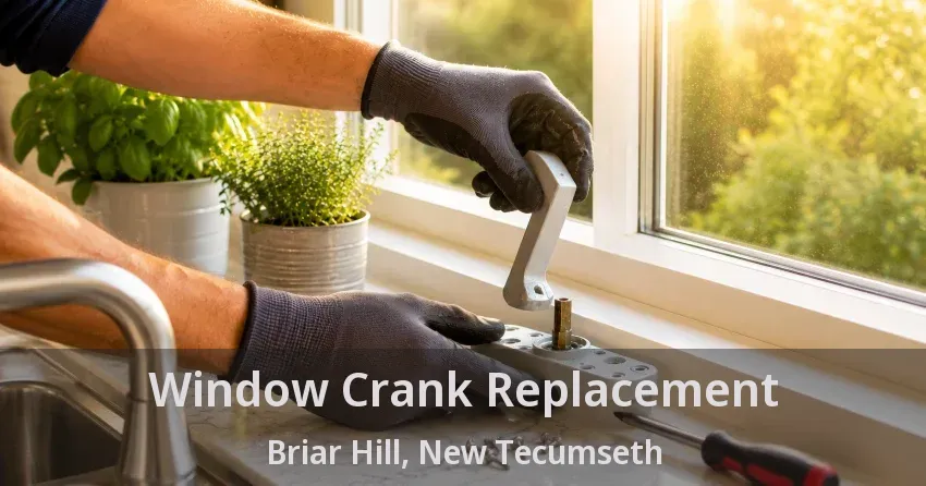 Window Crank Replacement Briar Hill, New Tecumseth - ON
